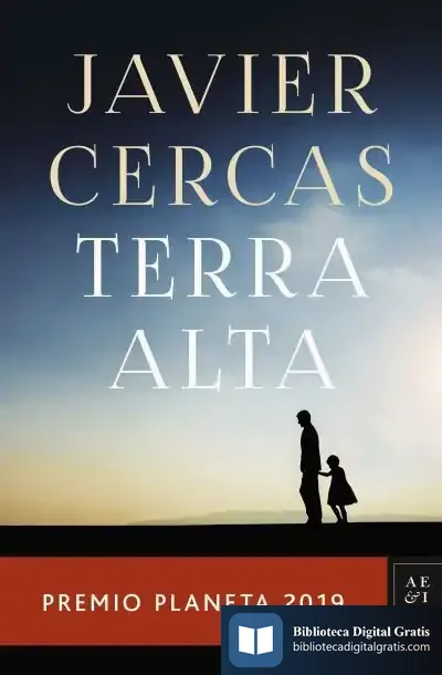 Descargar Terra Alta. Premio Planeta 2019 de Javier Cercas