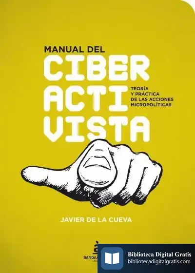 Descargar Manual Del Ciberactivista de Javier de la Cueva González-cotera