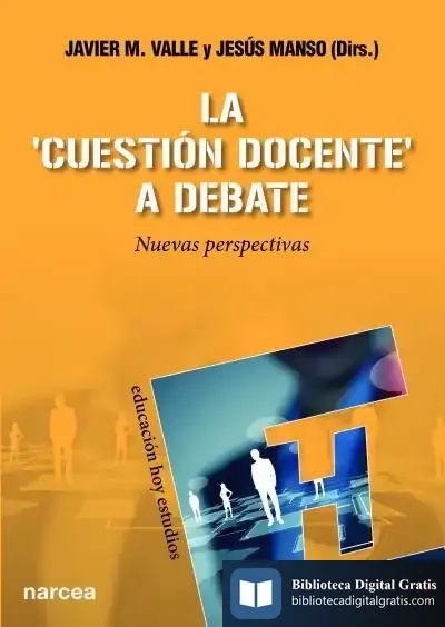 Descargar La Â€˜Cuestiã³N Docenteâ€™ A Debate