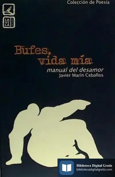 Descargar Bufes, Vida Mía (Manual Del Desamor)