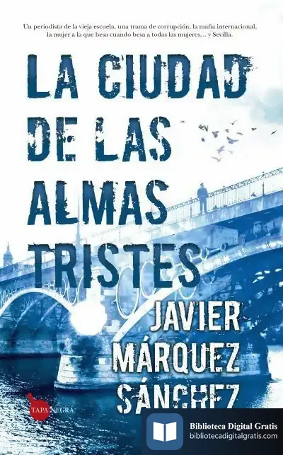 Descargar Ciudad De Las Almas Tristes, La de Javier Márquez