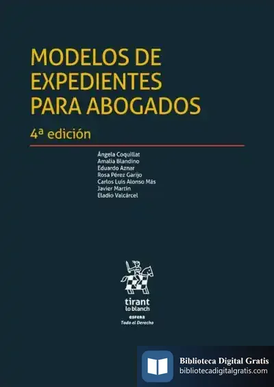 Descargar Modelos De Expedientes Para Abogados 4ª Edición 2023 de Javier Martín