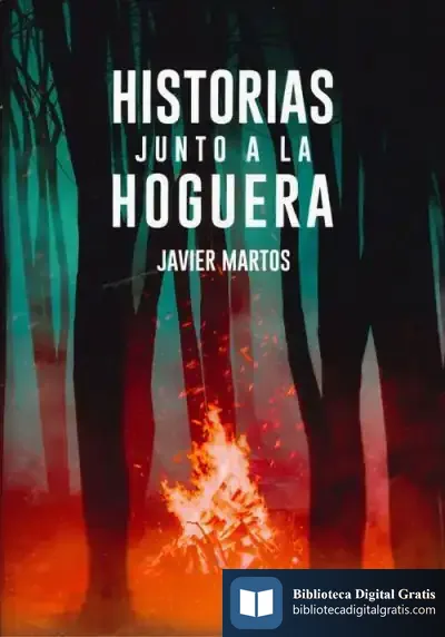 Descargar Historias Junto A La Hoguera de Javier Martos