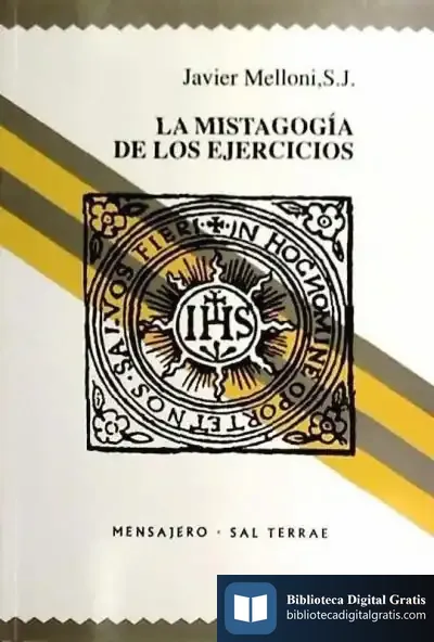 Descargar Mistagogía De Los Ejercicios, La de Miguel Ángel Granada