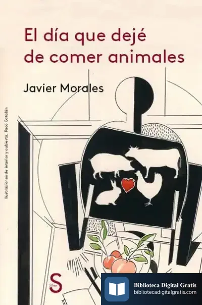 Descargar El Día Que Dejé De Comer Animales