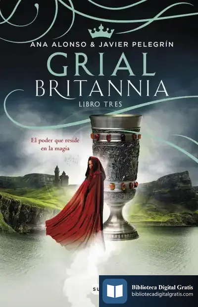 Descargar Grial (Britannia. Libro 3) de Javier Pelegrín Rodríguez