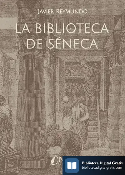 Descargar La Biblioteca De Séneca de Ignacio Gallego Domínguez