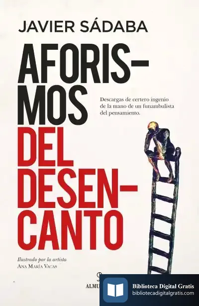 Descargar Aforismos Del Desencanto de Javier Sádaba