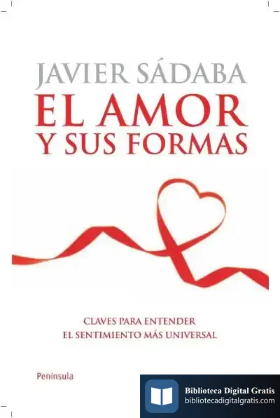 Descargar El Amor Y Sus Formas de Javier Sádaba