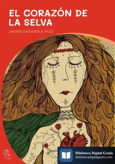 Descargar El Corazón De La Selva de Javier Sarasola Ruiz