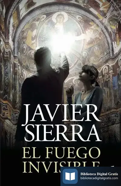 Descargar El Fuego Invisible de Javier Sierra