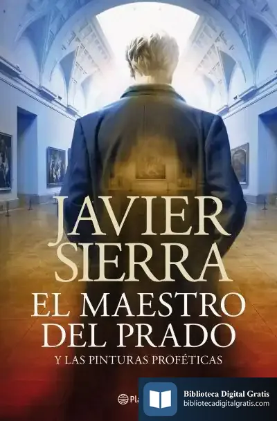 Descargar El Maestro Del Prado de Javier Sierra