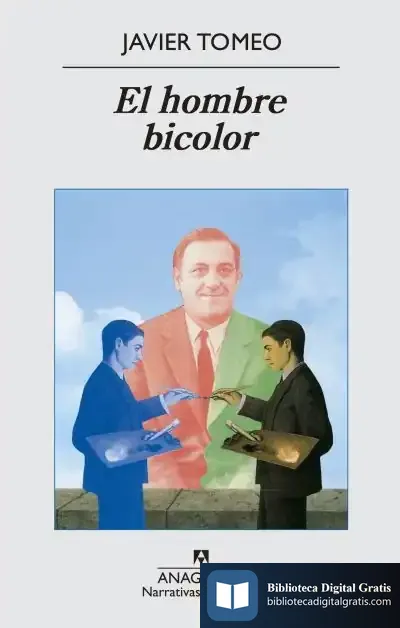 Descargar El Hombre Bicolor de Javier Tomeo