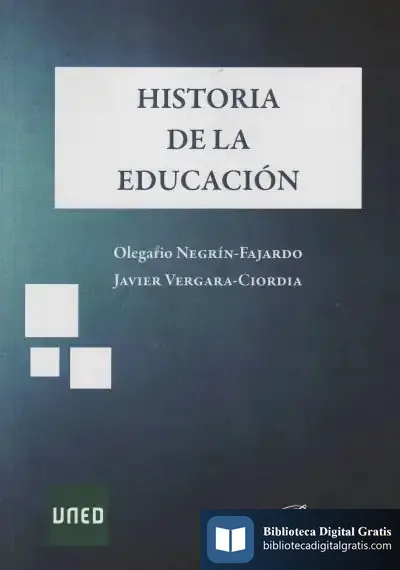 Descargar Historia De La Educacion de Javier Vergara Ciordia