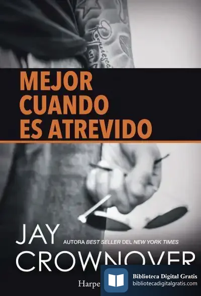 Descargar Mejor Cuando Es Atrevido de Jay Crownover