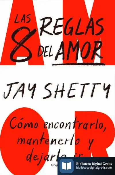 Descargar Las 8 Reglas Del Amor de Jay Shetty
