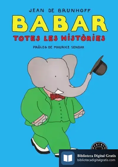 Descargar Babar. Totes Les Històries de Jean de Brunhoff