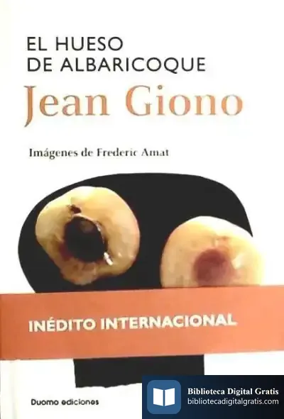 Descargar Hueso De Albaricoque, El de Jean Giono