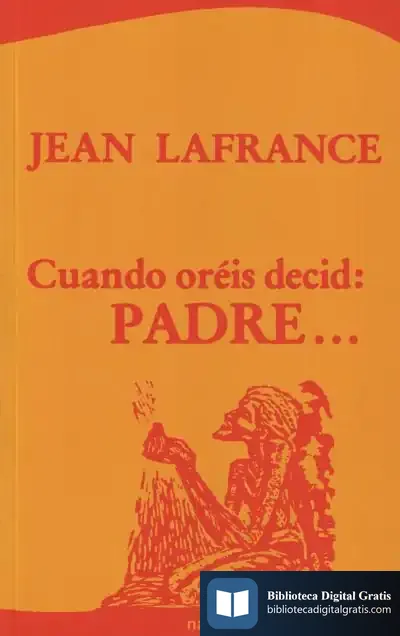Descargar Cuando Oréis Decid: Padre de Alberto Mira Nouselles