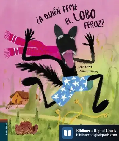 Descargar ¿A Quién Teme El Lobo Feroz? de Jean Leroy