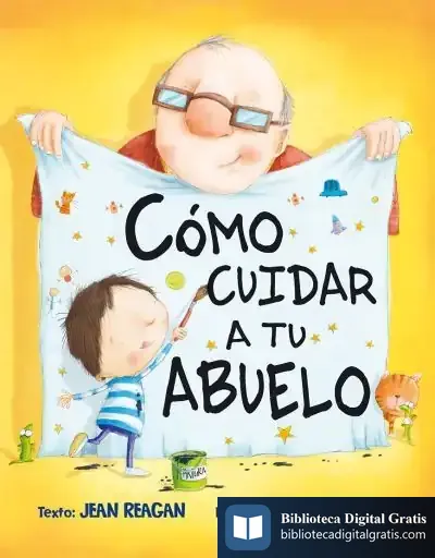 Descargar Como Cuidar A Tu Abuelo de Jean Reagan