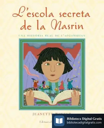 Descargar L'Escola Secreta De La Nasrin de Jeanette Winter