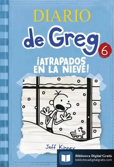 Descargar Diario De Greg 6. ¡Atrapados En La Nieve! de Jeff Kinney