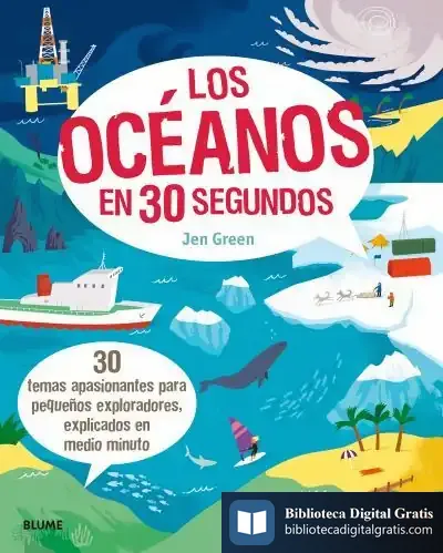 Descargar Los Océanos En 30 Segundos de Jen Green