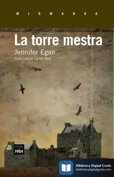 Descargar La Torre Mestra de Jennifer Egan