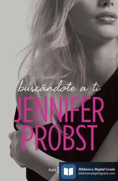 Descargar Buscándote A Ti de Jennifer Probst
