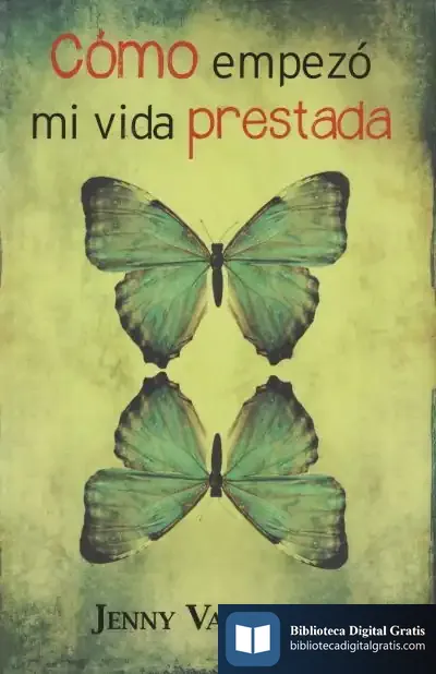 Descargar Como Empezó Mi Vida Prestada de Jenny Valentine