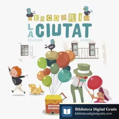 Descargar Descobrim La Ciutat de Jérôme Pelissier