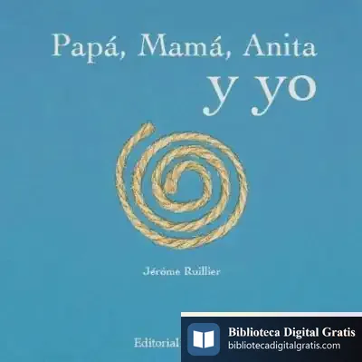 Descargar Papá, Mamá, Anita Y Yo