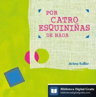 Descargar Por Catro Esquiniñas De Nada de Jérôme Ruillier