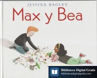 Descargar Max Y Bea de Jessixa Bagley