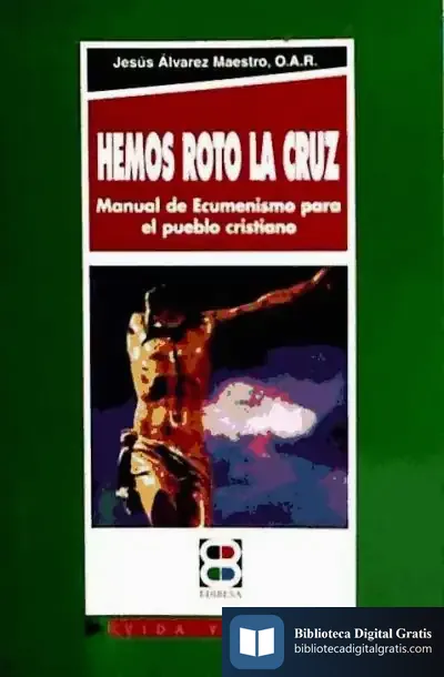 Descargar Hemos Roto La Cruz de Dionisia García