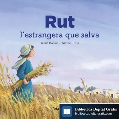 Descargar Rut. L'Estrangera Que Salva de Jesús Ballaz Zabalza