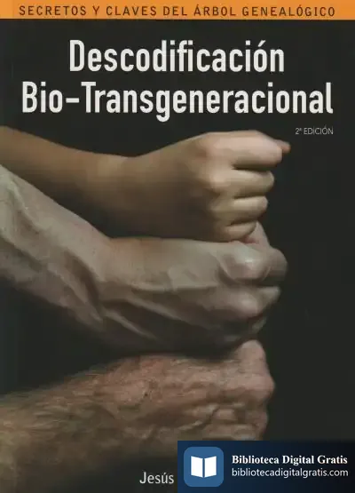 Descargar Descodificación Bio-Transgeneracional de Jesús Casla Francisco