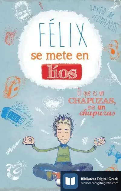 Descargar Félix Se Mete En Lios
