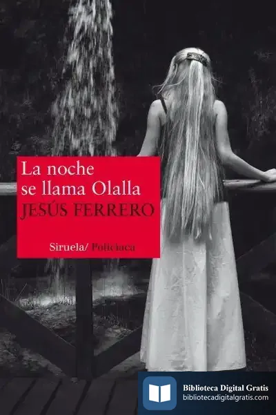 Descargar La Noche Se Llama Olalla