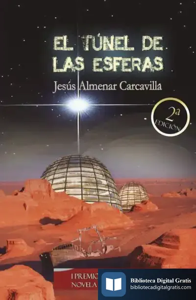 Descargar El Túnel De Las Esferas de Jesús Francisco Almenar Carcavilla