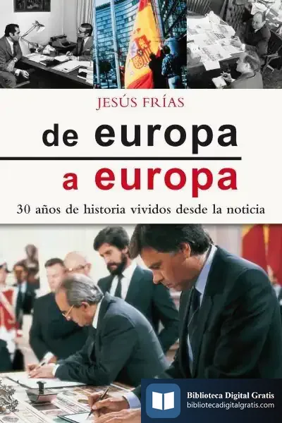 Descargar De Europa A Europa de Jesús Frías Alonso
