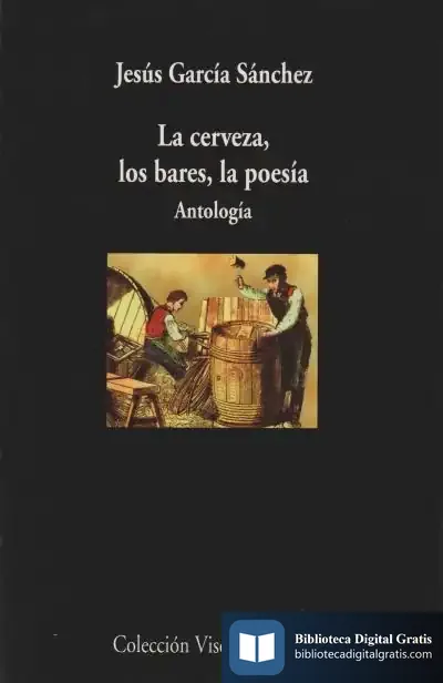 Descargar La Cerveza, Los Bares, La Poesía