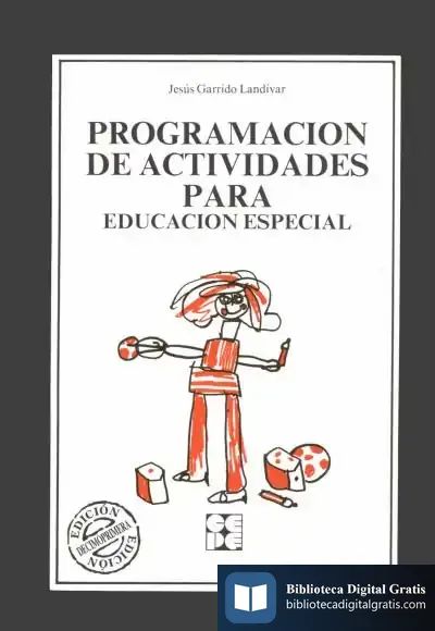 Descargar Programa De Actividades Para Educacion Especial de Jesús Garrido Landívar