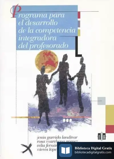 Descargar Programa Para El Desarrollo De La Competencia Integradora Del Profesorado de Adolfo Pérez Agustí