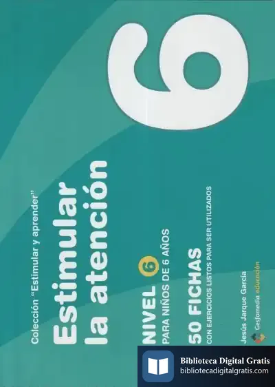 Descargar Estimular La Atención 6 de Jesús Jarque García