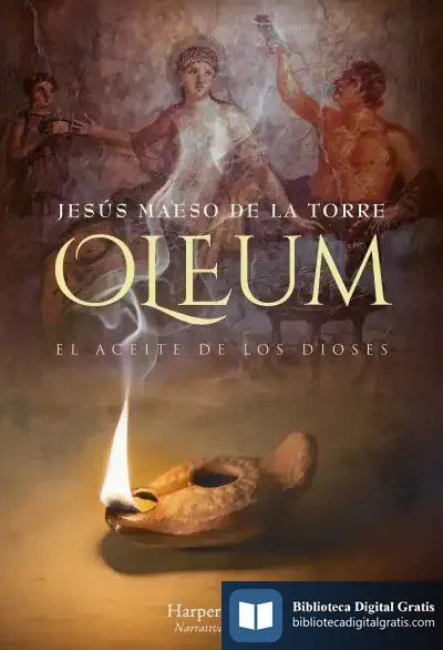 Descargar Oleum. El Aceite De Los Dioses de Jesús Maeso de la Torre