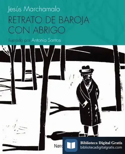 Descargar Retrato De Baroja Con Abrigo de Jesús Marchamalo