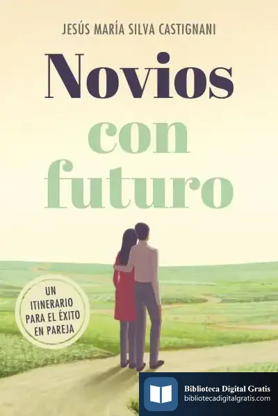 Descargar Novios Con Futuro de Jesús María Silva Castignani