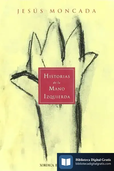 Descargar Historias De La Mano Izquierda de Jesús Moncada